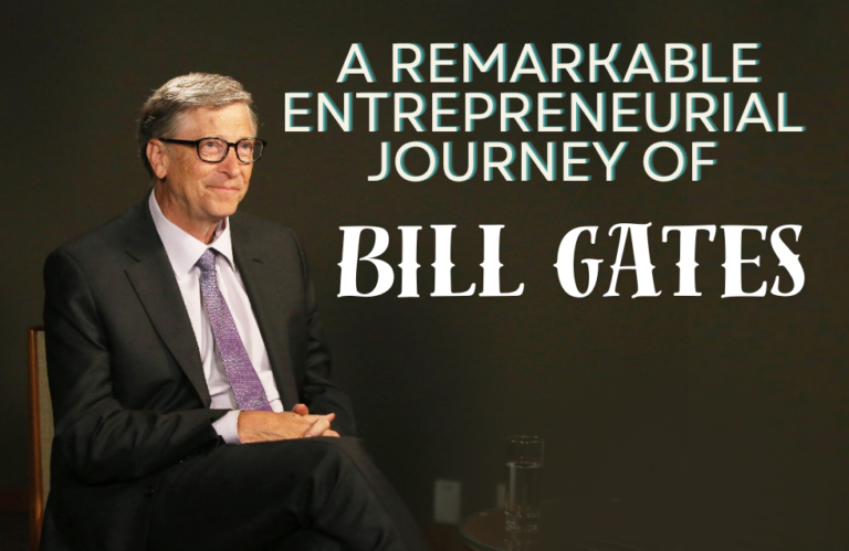 Bill Gates’s Money-Making Journey and Struggle.